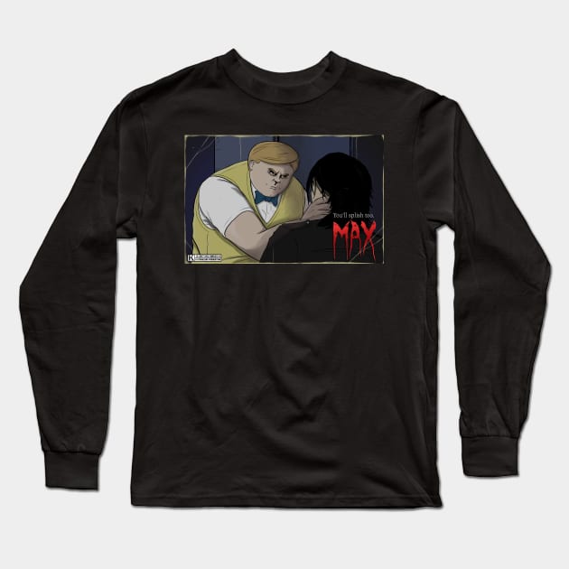 Max - You'll Splish Too. Long Sleeve T-Shirt by Twogargs